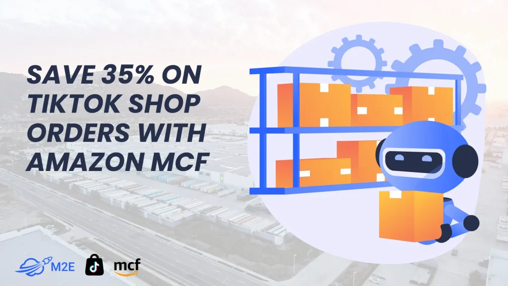 Save 35% on TikTok Shop Orders with Amazon MCF