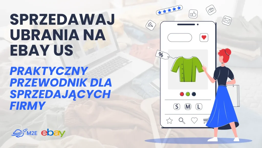 Sprzedaż odzieży na eBayu w Stanach Zjednoczonych: praktyczny przewodnik dla sprzedawców prowadzących działalność gospodarczą