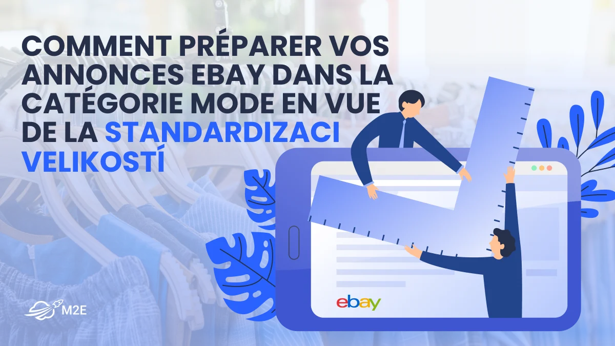 Comment préparer vos annonces de mode sur eBay en vue de la normalisation des tailles