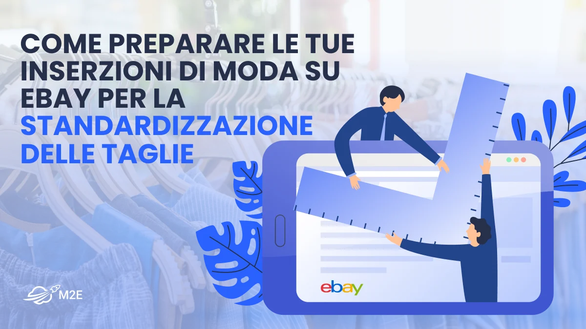 Come preparare le tue inserzioni di moda su eBay per la standardizzazione delle taglie