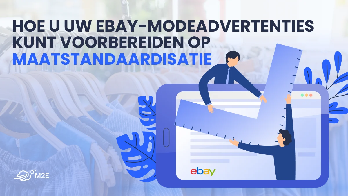 Hoe u uw eBay-modeadvertenties kunt voorbereiden op maatstandaardisatie