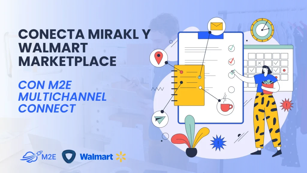 Conecta Mirakl y Walmart Marketplace con M2E Multichannel Connect