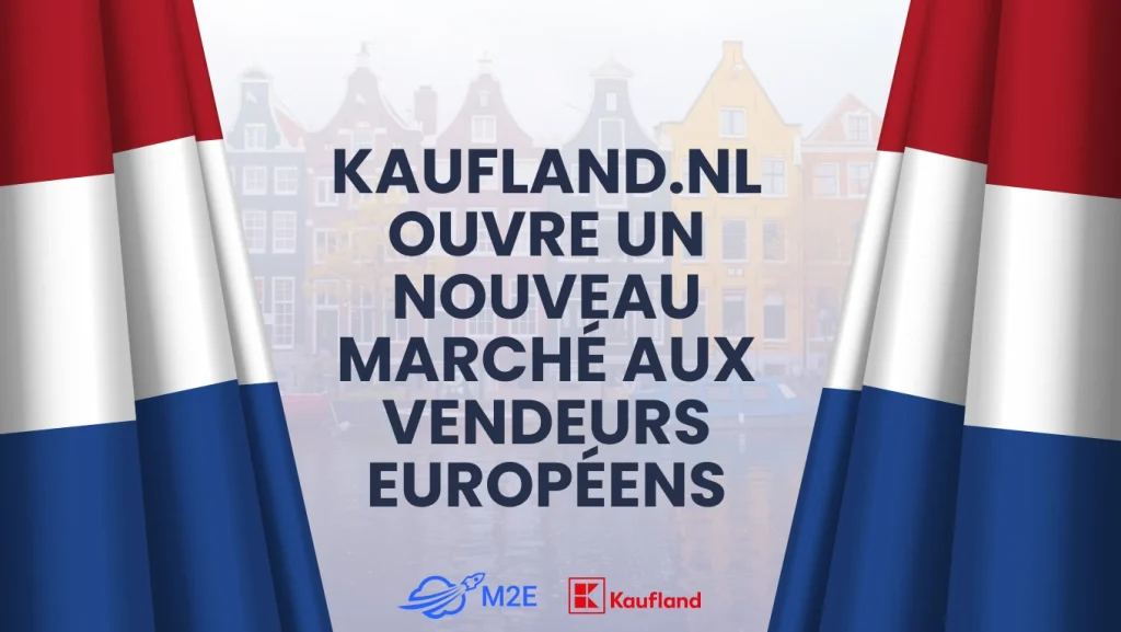 Kaufland.nl ouvre un nouveau marché aux vendeurs européens