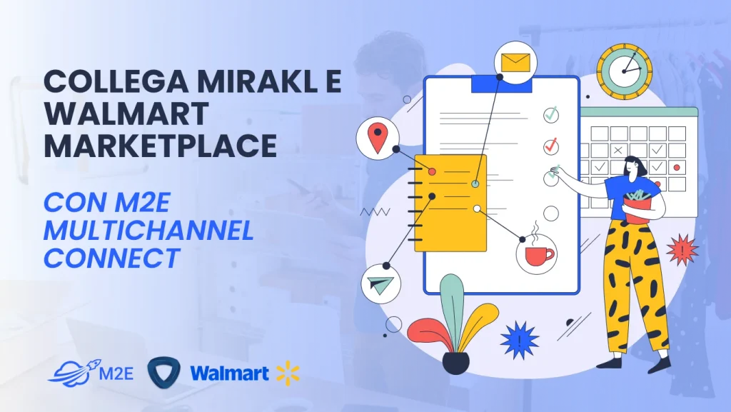 Collega Mirakl e Walmart Marketplace con M2E Multichannel Connect