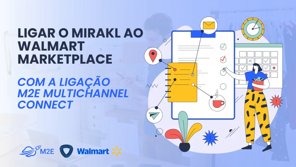Ligue o Mirakl e o Walmart Marketplace através do M2E Multichannel connect