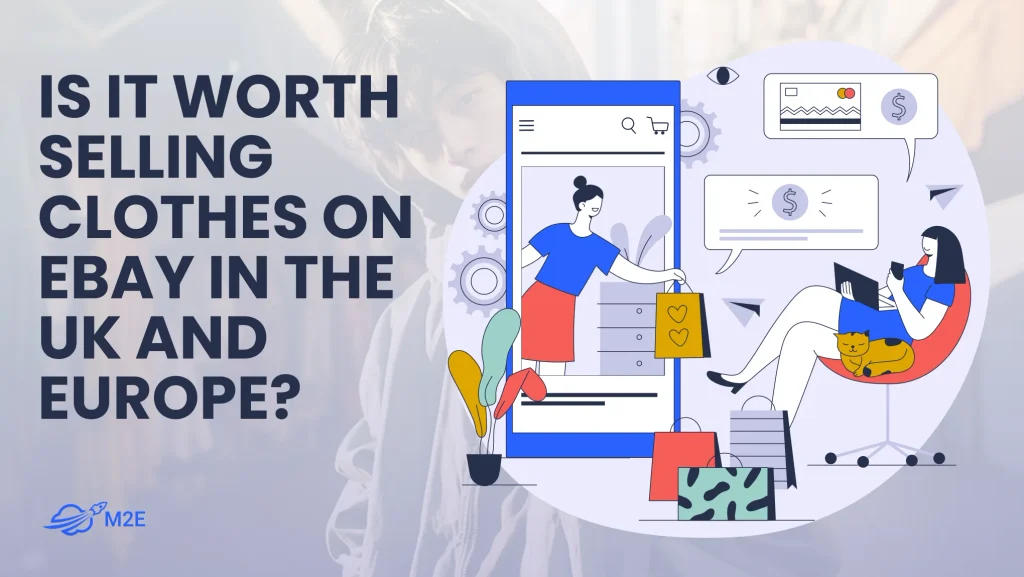 Selling Clothes On eBay in the UK and Europe: The Fullest Guide
